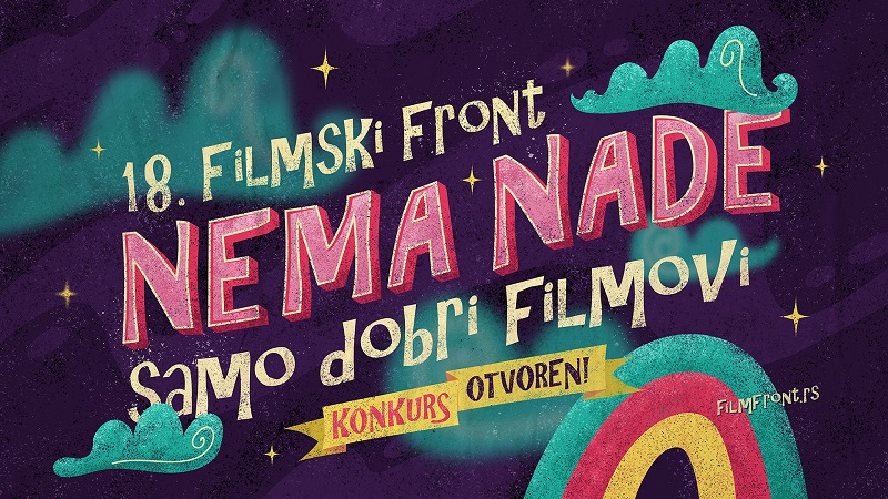 OTVOREN KONKURS ZA PRIJAVE FILMOVA NA 18. FILMSKI FRONT OTVOREN KONKURS ZA PRIJAVE FILMOVA NA 18. FILMSKI FRONT
